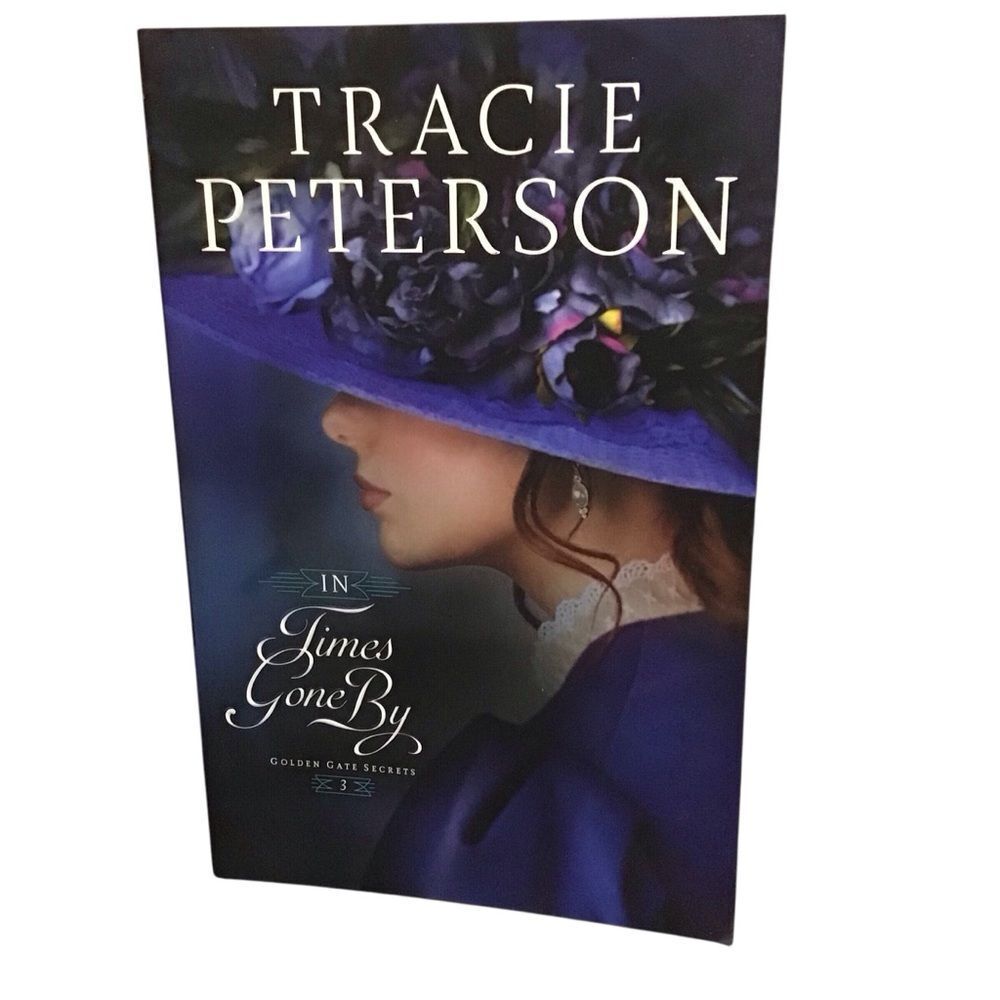 In Times Gone By (Golden Gate Secrets Book 3) by‎ Tracie Peterson PB